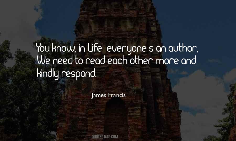 James Francis Quotes #216188