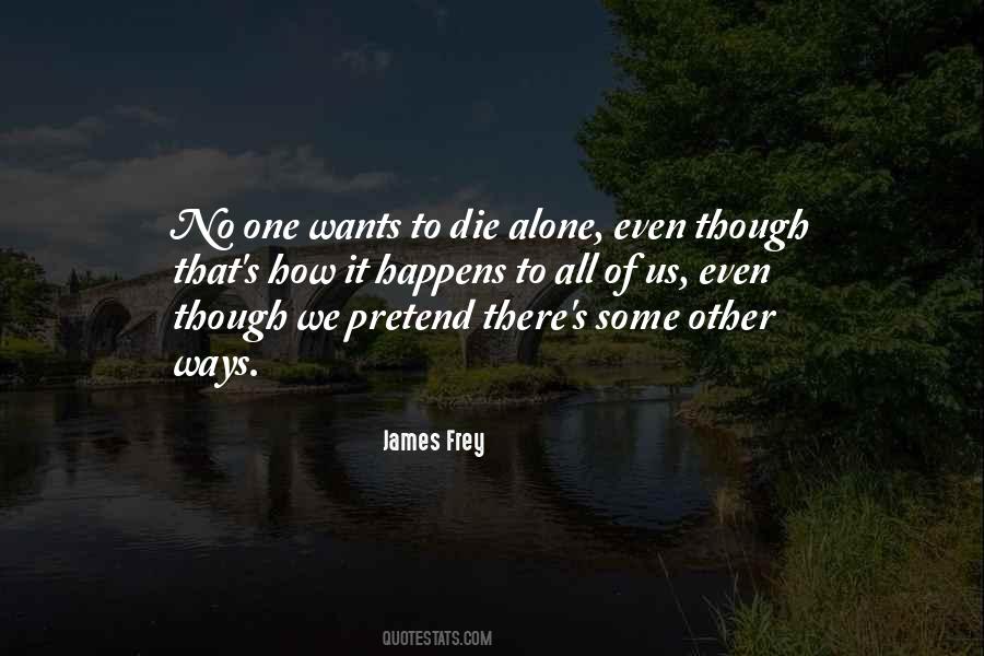 James Frey Quotes #1067663