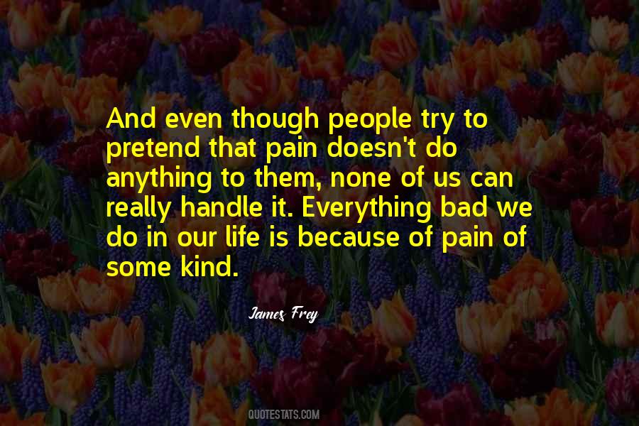 James Frey Quotes #1482872