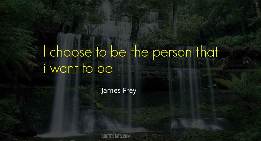 James Frey Quotes #1690958