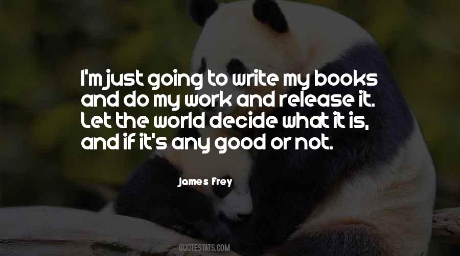 James Frey Quotes #769671