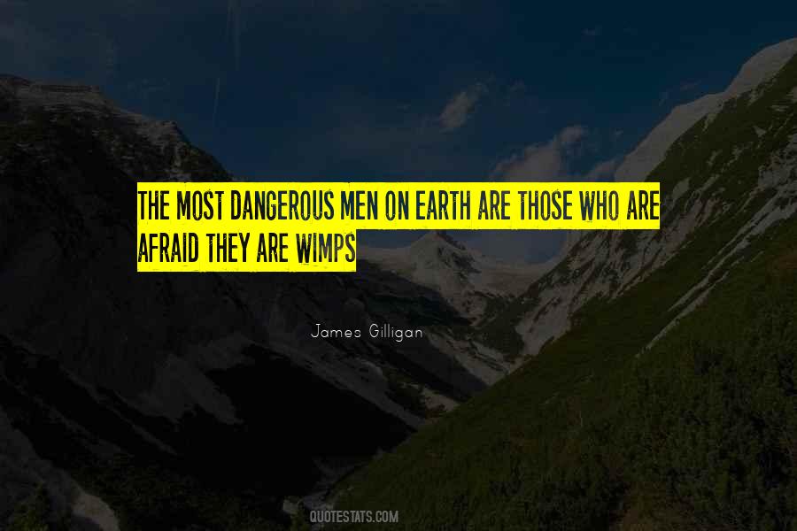 James Gilligan Quotes #555011 James Gilligan Quotes #555011