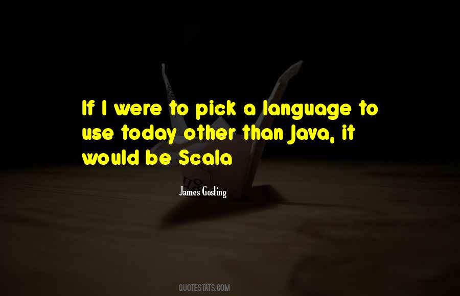 James Gosling Quotes #190503