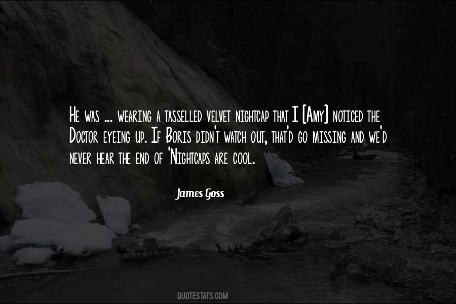 James Goss Quotes #559409