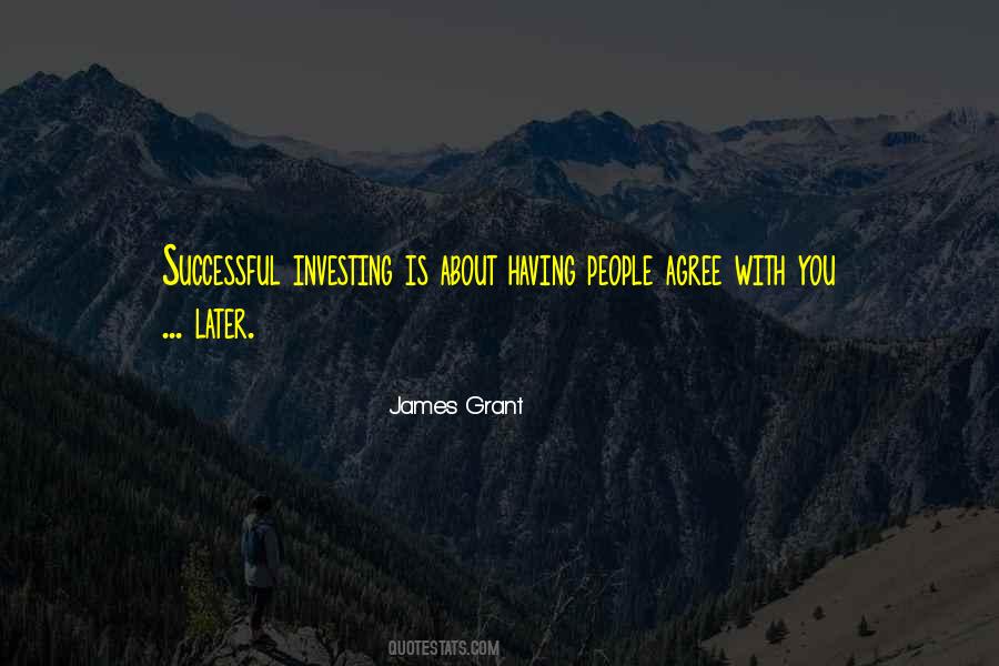 James Grant Quotes #461472