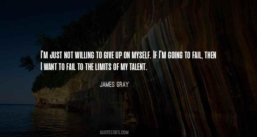 James Gray Quotes #1583068