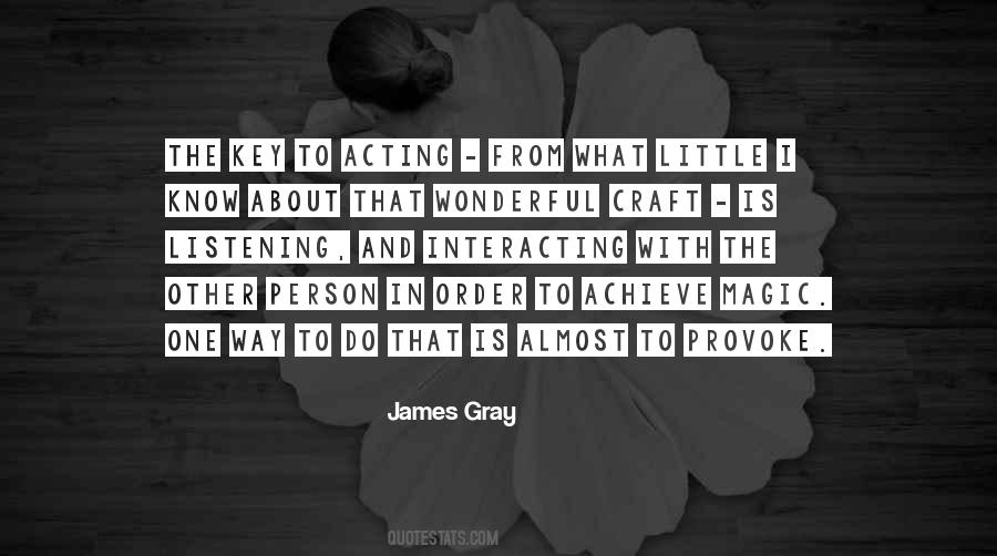 James Gray Quotes #1681376