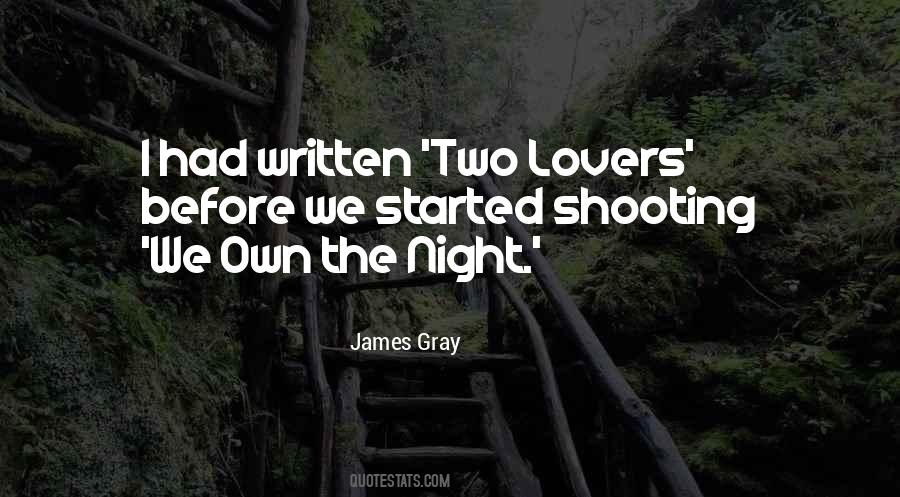 James Gray Quotes #1774650