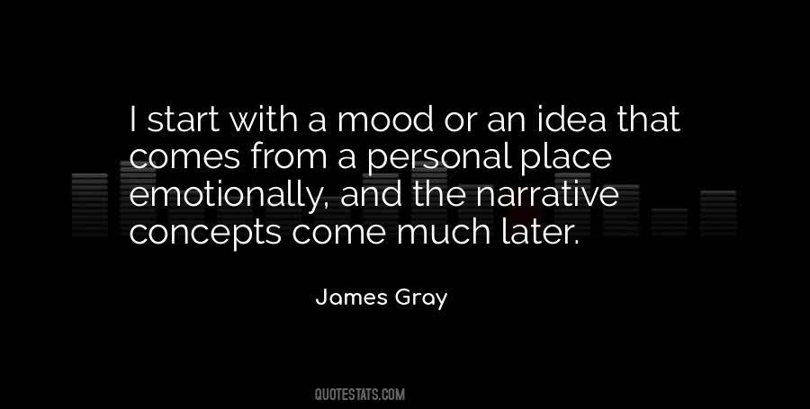 James Gray Quotes #1776144