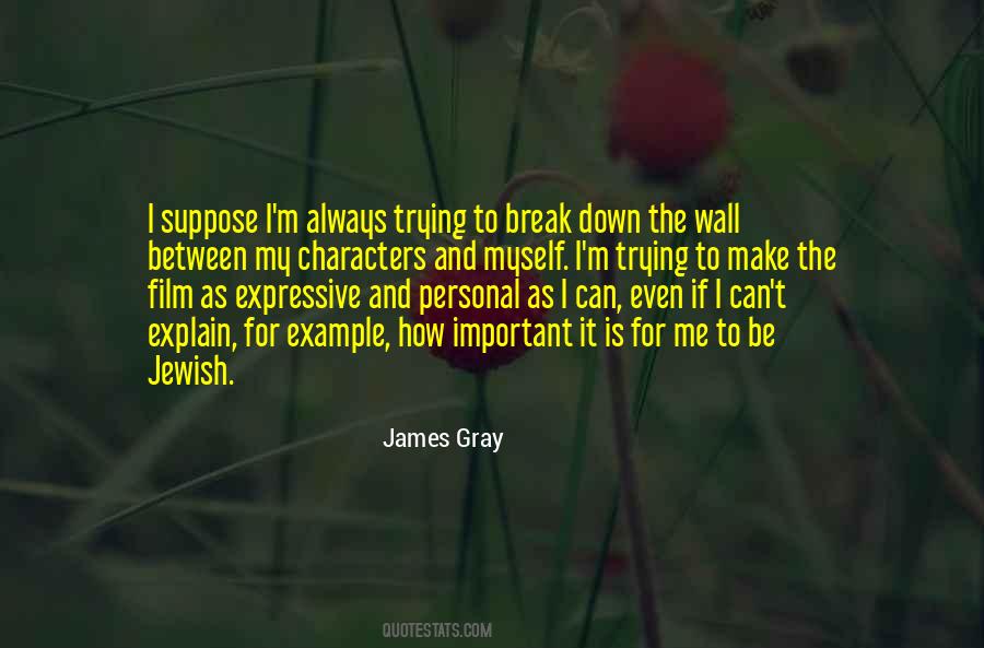 James Gray Quotes #703779