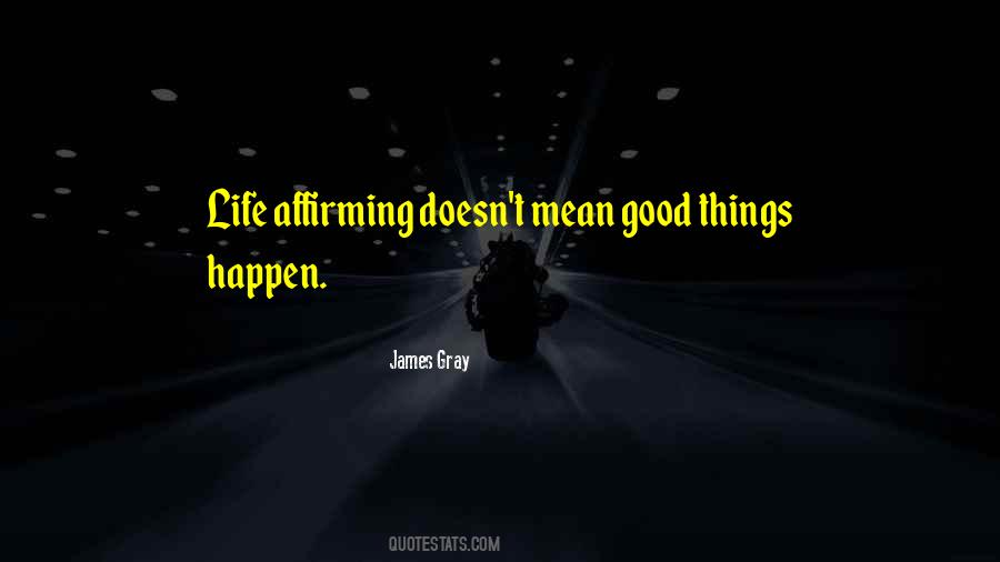 James Gray Quotes #737903