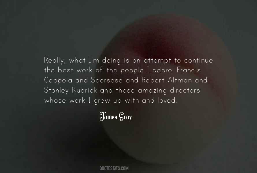 James Gray Quotes #963880