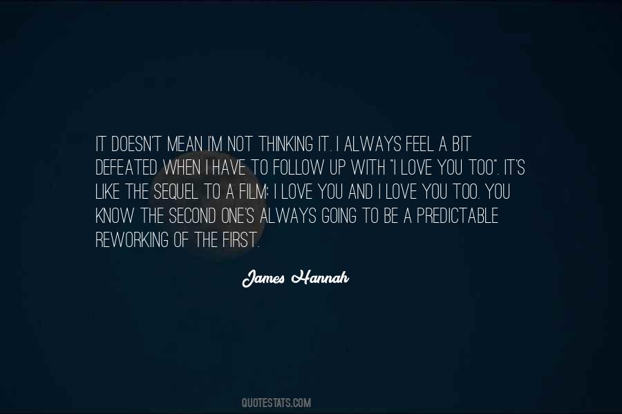 James Hannah Quotes #579531