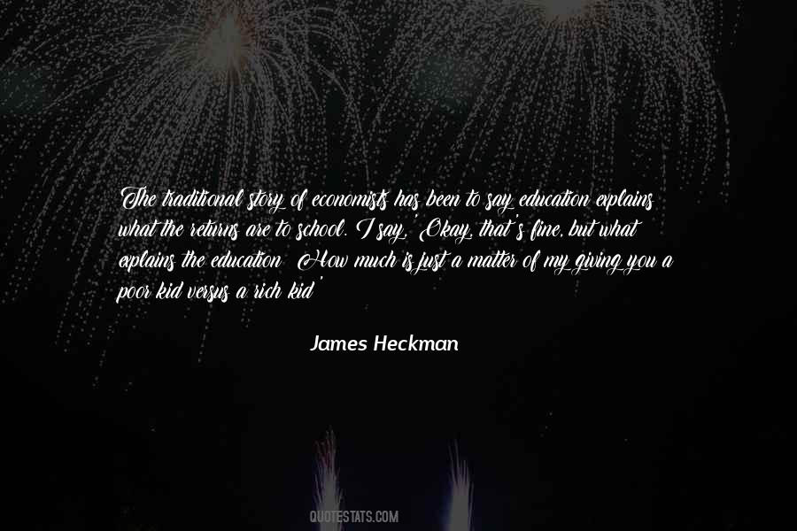 James Heckman Quotes #496381
