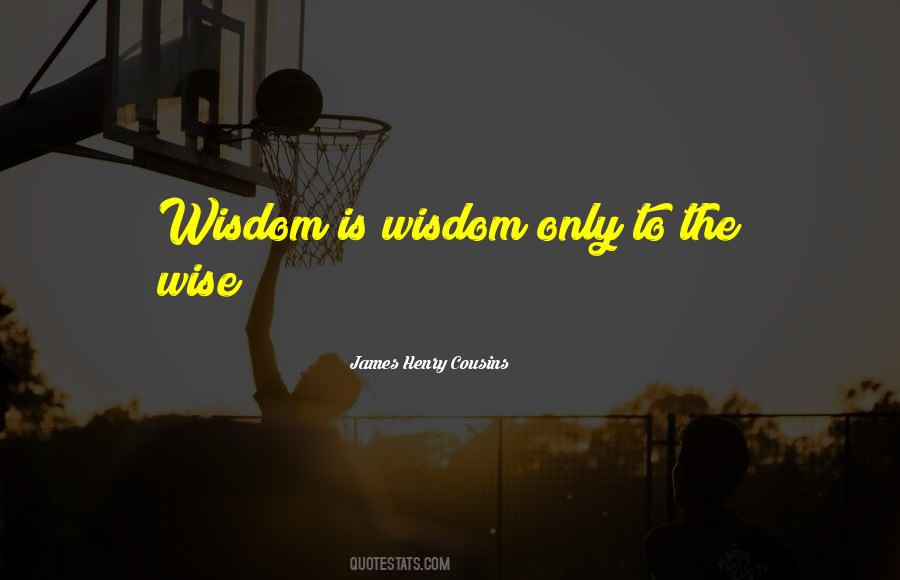 James Henry Cousins Quotes #540160 James Henry Cousins Quotes #540160