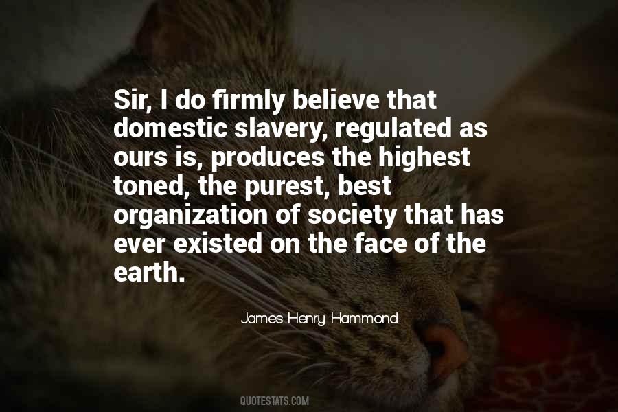 James Henry Hammond Quotes #867899