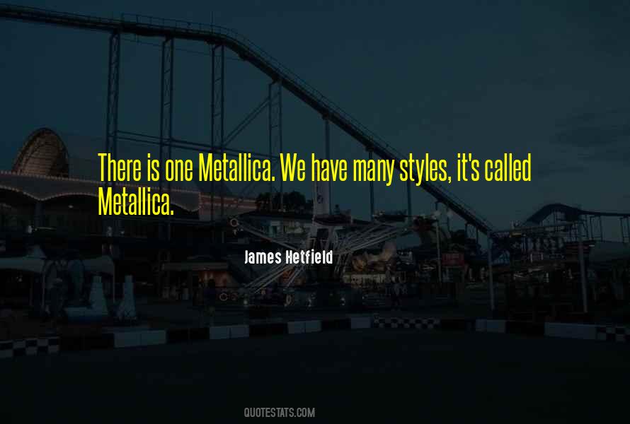 James Hetfield Quotes #1161462