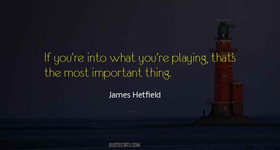 James Hetfield Quotes #1228550