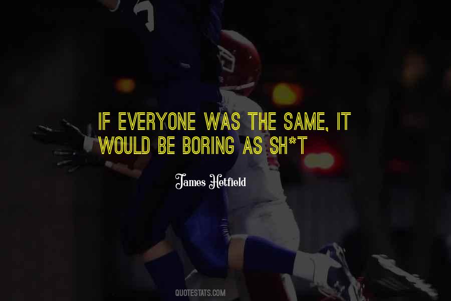 James Hetfield Quotes #904722