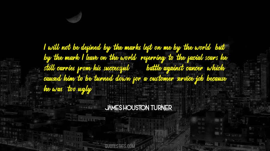 James Houston Turner Quotes #1107717