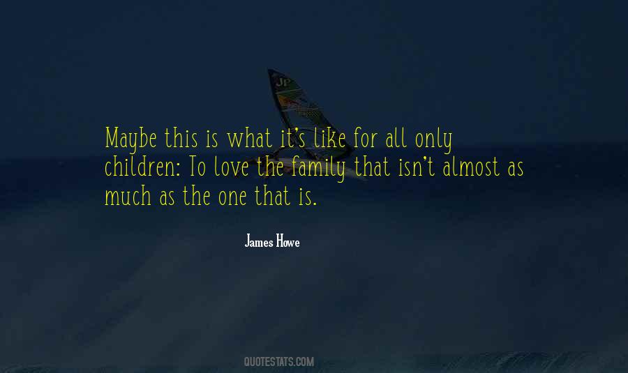 James Howe Quotes #1181949