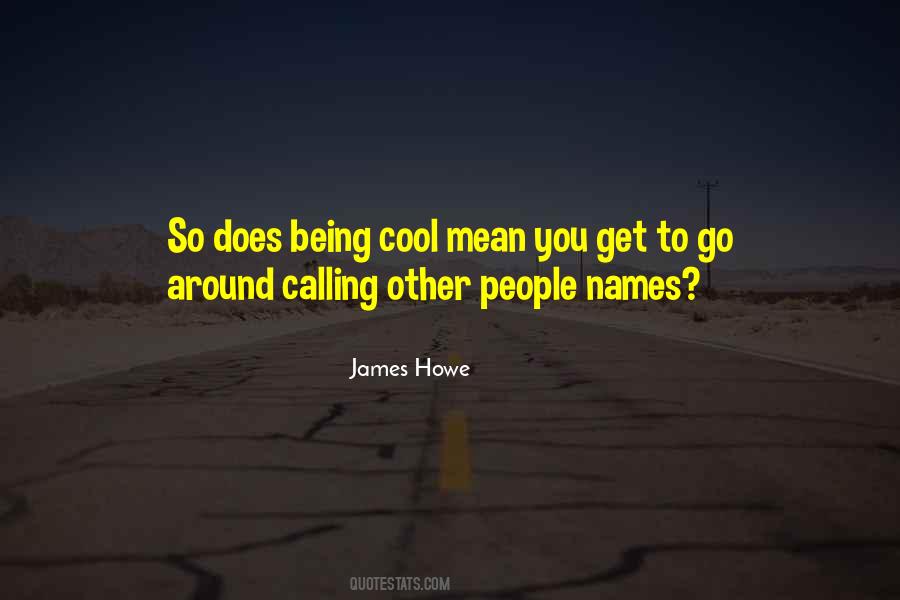 James Howe Quotes #1422251