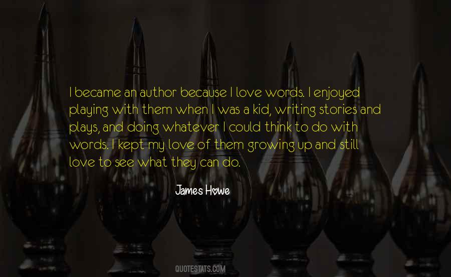 James Howe Quotes #1544647