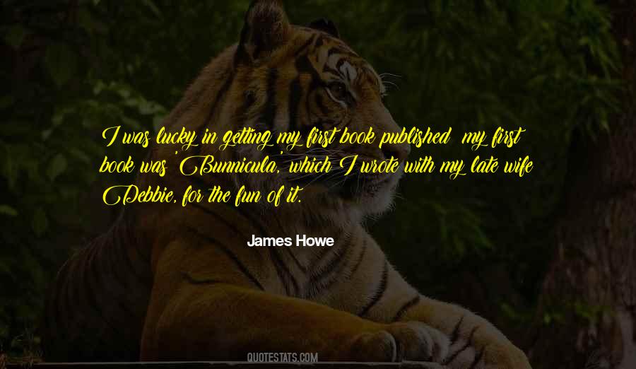 James Howe Quotes #1657217
