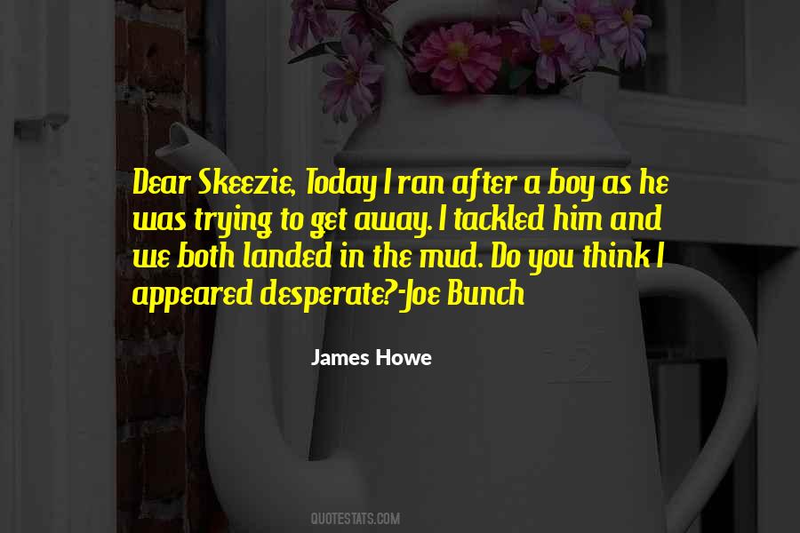 James Howe Quotes #264783