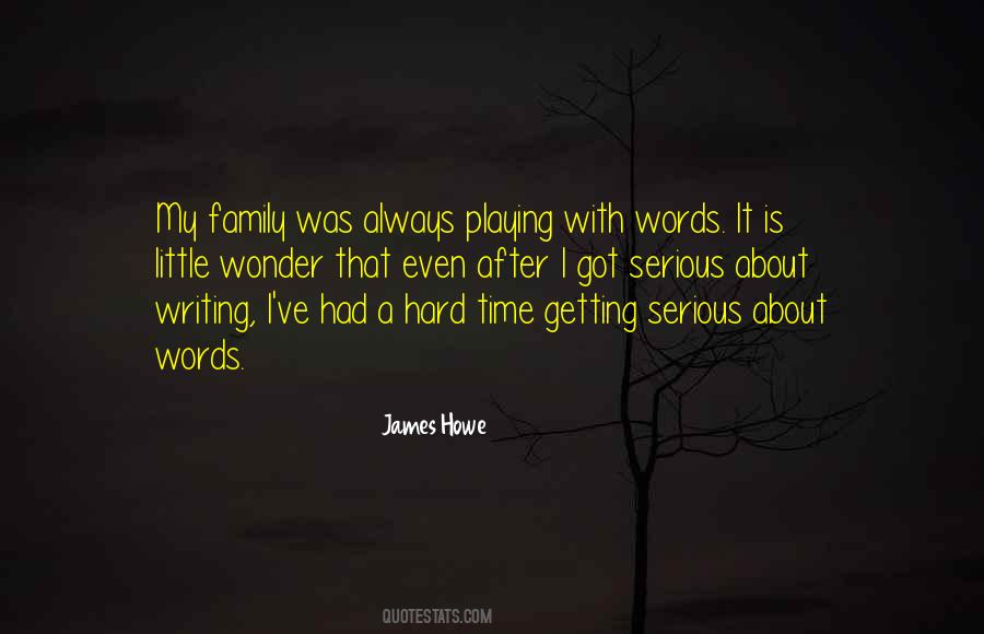 James Howe Quotes #399979