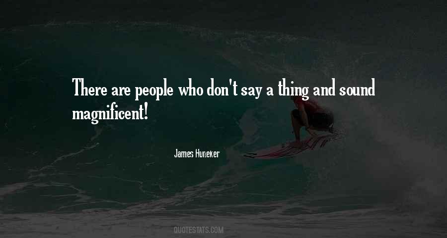 James Huneker Quotes #1822723