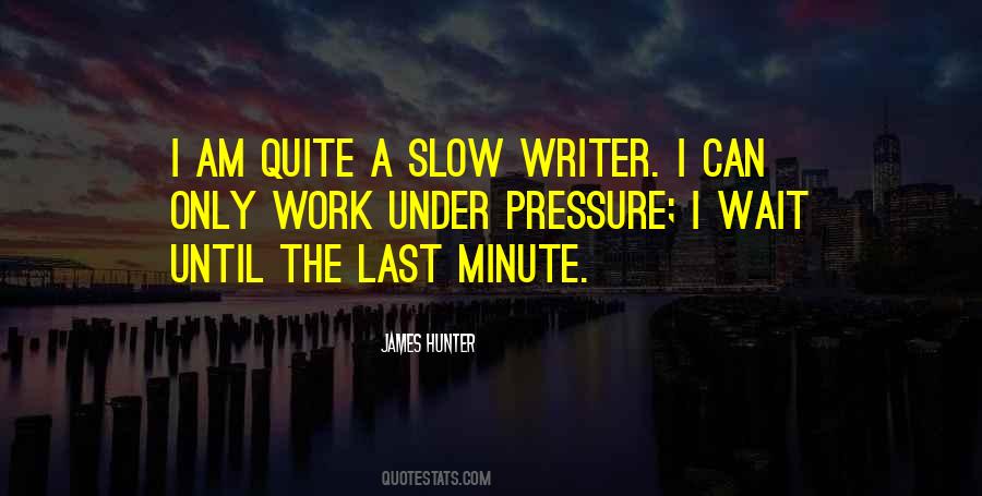 James Hunter Quotes #490946