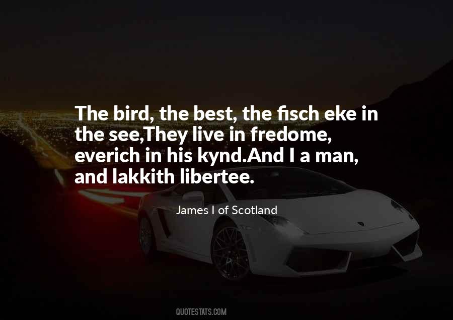 James I Of Scotland Quotes #111426