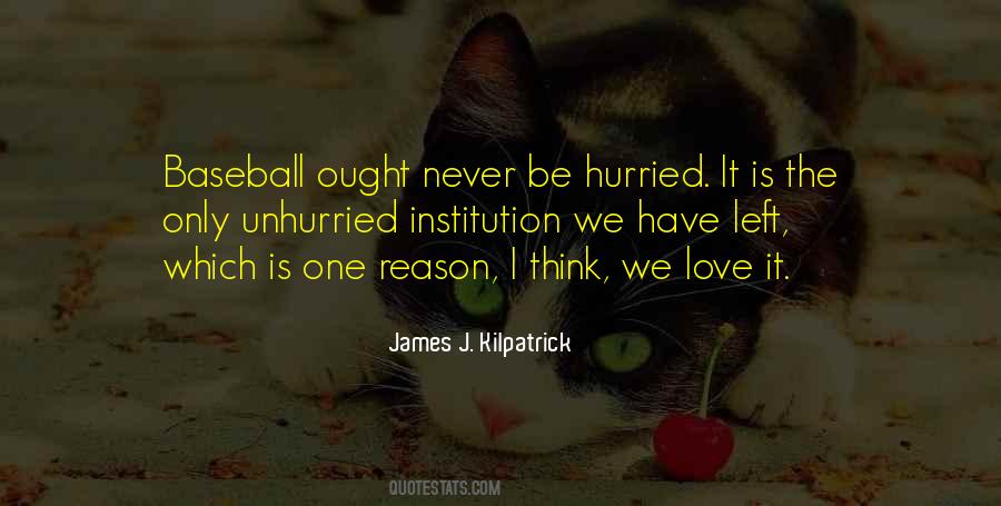 James J. Kilpatrick Quotes #1513428