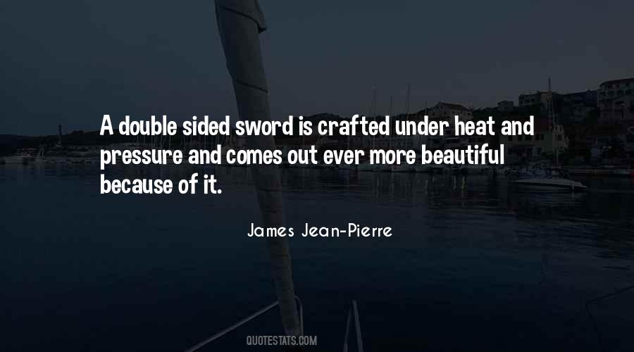 James Jean-Pierre Quotes #266803
