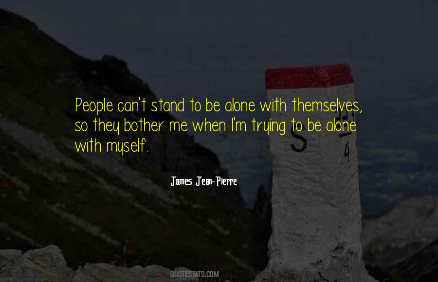 James Jean-Pierre Quotes #549104