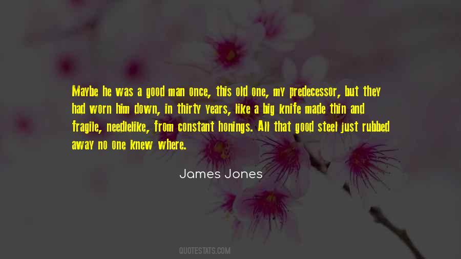 James Jones Quotes #1706938