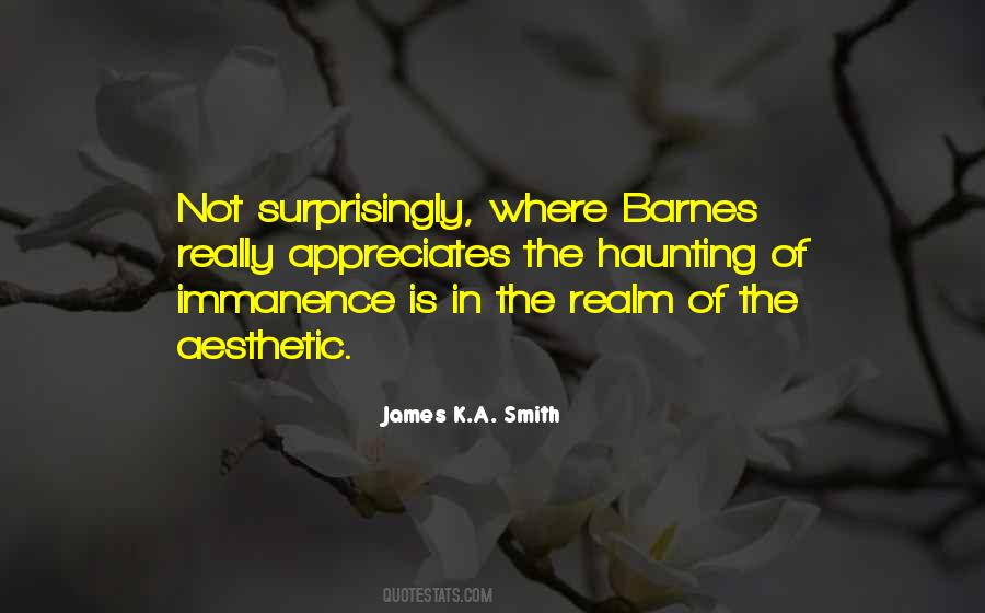 James K.A. Smith Quotes #1392841