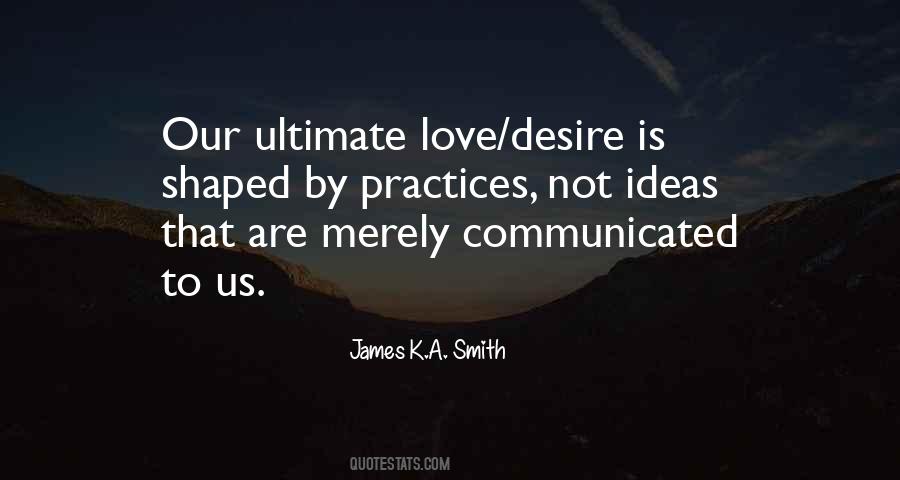 James K.A. Smith Quotes #154212