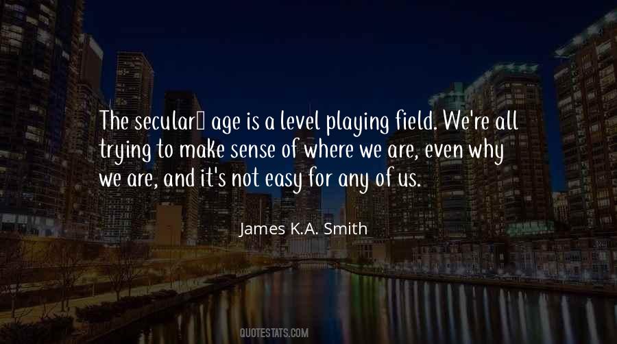 James K.A. Smith Quotes #1618346