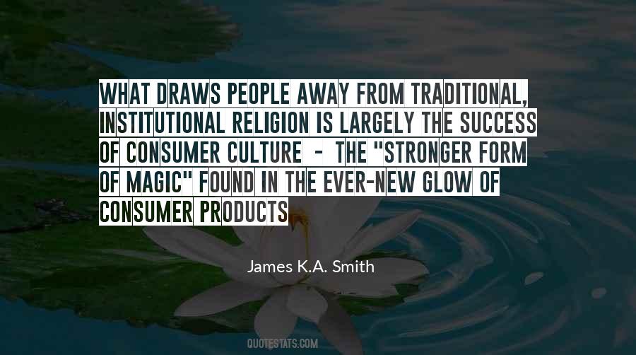 James K.A. Smith Quotes #1644706