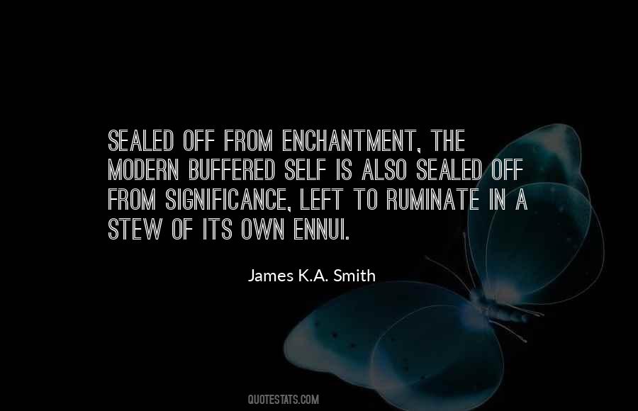 James K.A. Smith Quotes #514430