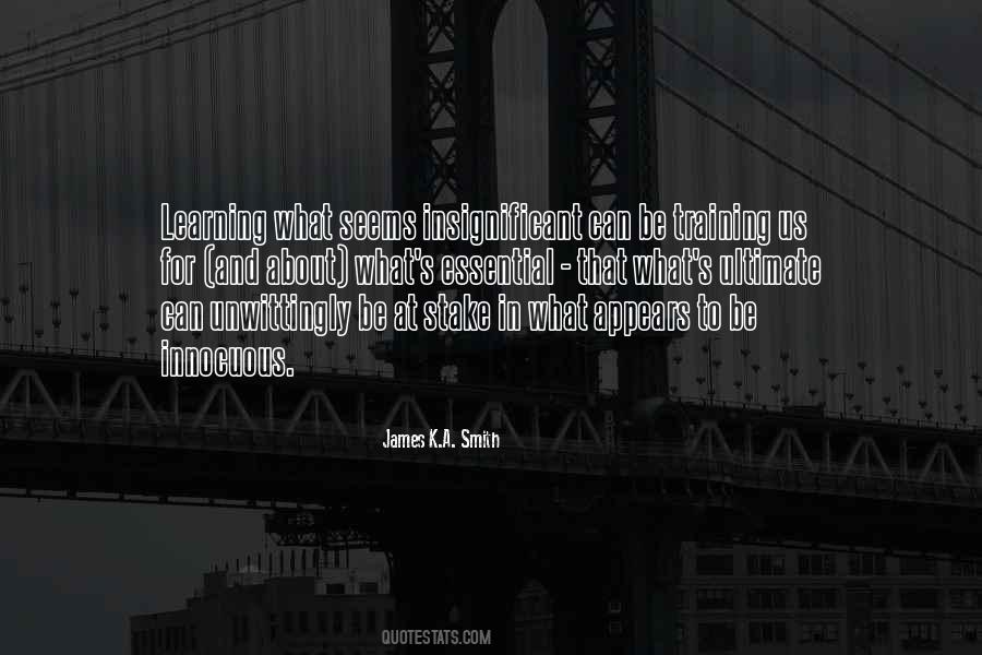 James K.A. Smith Quotes #535398