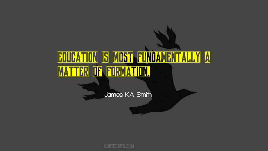 James K.A. Smith Quotes #724263