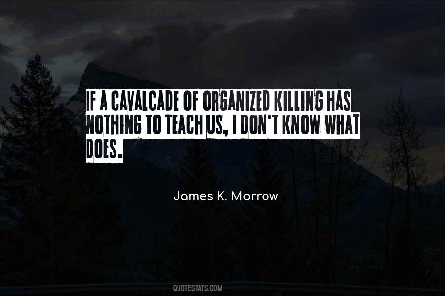 James K. Morrow Quotes #622057