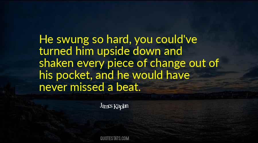 James Kaplan Quotes #872071