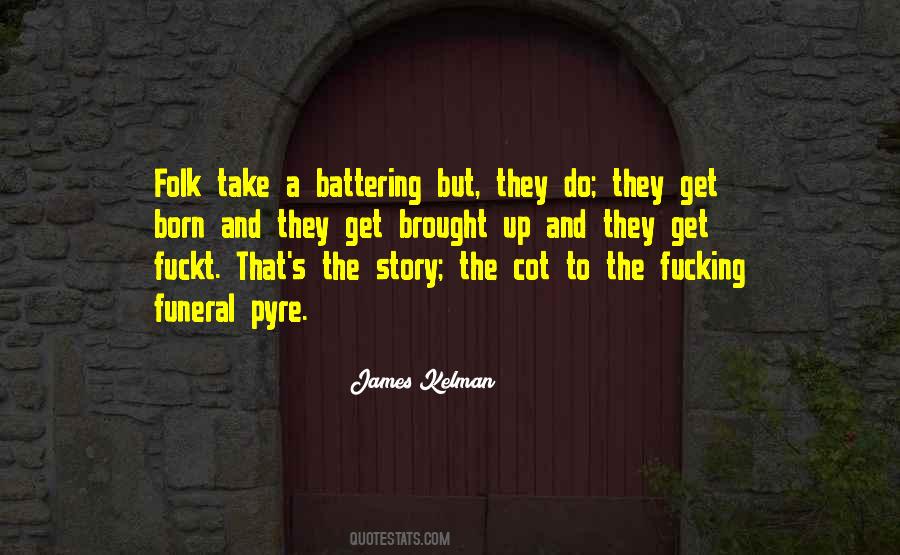 James Kelman Quotes #1030337