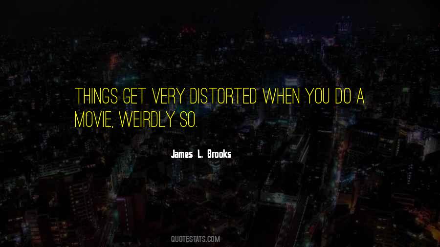 James L. Brooks Quotes #1001851