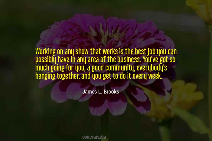 James L. Brooks Quotes #1716703