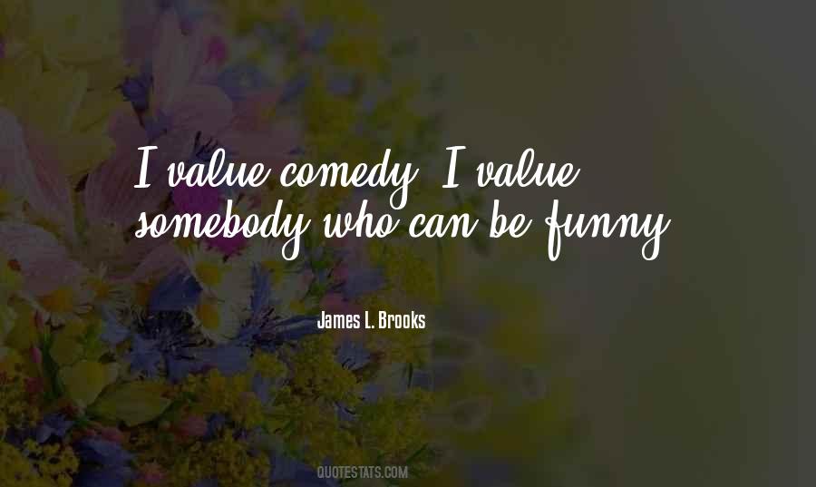 James L. Brooks Quotes #357144